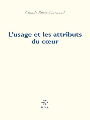 cover image of L'usage et les attributs du cœur